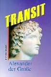 Produkt-Bild: Transit. Kurze lateinische Texte zur Festigung der sprachlichen Kenntnisse und zur Einf&uuml;hrung in die Texterschliessung: Transit 01. Alexander der Grosse: Die &Uuml;bergangslekt&uuml;re: HEFT 1