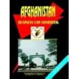 Afghanistan Business Law Handbook by Ibp Usa