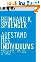 Aufstand des Individuums: Warum wir F�hrung komplett neu denken m�ssen