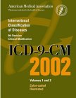 ICD-9-CM 2002: International Classification of Diseases, 9th Revision, Volumes 1 & 2 (Color-Coded Illustrated Annotated)