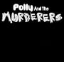 Polly and the Murderers