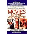 Movies on TV and Videocassette, 1993-1994 by  Steven H. Scheuer