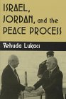Israel, Jordan and the Peace Process (Syracuse Studies on Peace and Conflict Resolution)