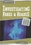 Investigating Fakes and Hoaxes (Forensic Files)