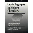 Click here to buy Crystallography in Modern Chemistry: A Resource Book of Crystal Structures (Wiley Professional) by  Thomas C. W. Mak and Zhou Gong-Du.