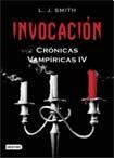 INVOCACION - CRONICAS VAMPIRICAS IV (Spanish Edition)