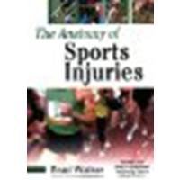 The Anatomy of Sports Injuries by Walker, Brad [North Atlantic Books, 2007] (Paperback) [Paperback]