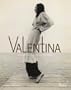 Valentina: American Couture and the Cult of Celebrity
