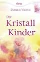 Die Kristallkinder