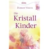Die Kristallkindervon "Doreen Virtue"