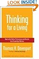 Thinking for a Living: How to Get Better Performances And Results from Knowledge Workers: How to Get Better Performance and Results from Knowledge Workers