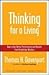 Image of Thinking for a Living: How to Get Better Performances And Results from Knowledge Workers