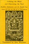 Calming the mind and discerning the real : Buddhist meditation and the middle view, from the Lam rim chen mo of Tson-kha-pa