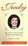 Judy: The Murder of My Daughter, the Healing of My Family