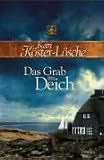 Das Grab im Deich - Kari K&ouml;ster-L&ouml;sche
