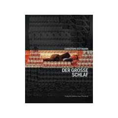 Christoph R�timann: Der grosse Schlaf