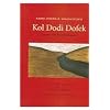 Kol Dodi Dofek: Listen-my Beloved Knocks