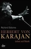 Herbert von Karajan: Leben und Musik