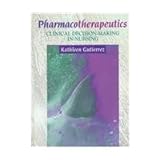 pharmacotherapeutics clinical decision making in nursing