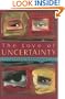 The Love of Uncertainty