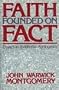 Faith Founded on Fact: Essays in Evidential Apologetics