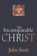 The Incomparable Christ