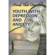 Youth With Depression and Anxiety: Moods That Overwhelm (Helping Youth With Mental, Physical, & Social Disabilities)