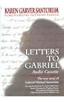 Letters to Gabriel: The True Story of...