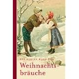 Das kleine Buch der Weihnachtsbr�uche