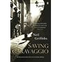 Saving Caravaggio