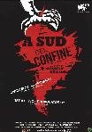 A Sud Del Confine