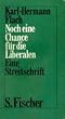 Noch eine Chance f�r die Liberalen oder Die Zukunft der Freiheit