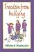 Freedom from Bullying
