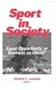 Sport in Society: Equal Opportunity or Business as Usual?
