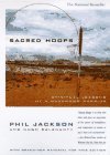 Sacred Hoops: Spiritual Lessons of a Hardwood Warrior