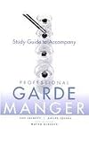 Professional Garde Manger with Study Guide and Visual Food Lovers Guide Set