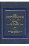 The enlightenment by night : essays on after-dark culture in the long eighteenth century
