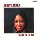 Talking to the Sun by Abbey Lincoln