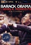 Barack Obama - L`Uomo, Il Presidente