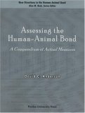 Assessing the Human-Animal Bond: A Compendium of Actual Measures (New Directions in the Human-Animal Bond) (New Directions in the Human-Animal Bond)
