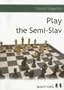Play the Semi-Slav