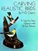 Search : Carving Realistic Birds: A Step-By-Step Manual With Full-Size Patterns