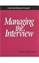Managing the Interview: A How-To-Do-It Manual for Hiring Staff (How to Do It Manuals for Librarians)