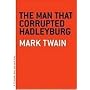 The Man that Corrupted Hadleyburg (The Art of the Novella)