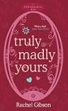 Truly Madly Yours (Avon Light Contemporary Romances)