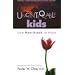 Uncontrollable Kids: From Heartbreak to Hope