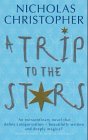 A Trip To The Stars: A Novel