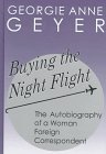 Buying the Night Flight: The Autobiography of a Woman Foreign Correspondent (Transaction Large Print Books)