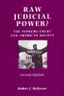 Raw judicial power? : the Supreme Court and American society
