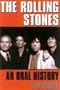 The Rolling Stones: An Oral History